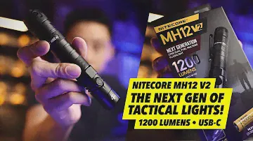 Nitecore MH12 V2 (1200 люмен) — новое поколение перезаряжаемых тактических фонарей!