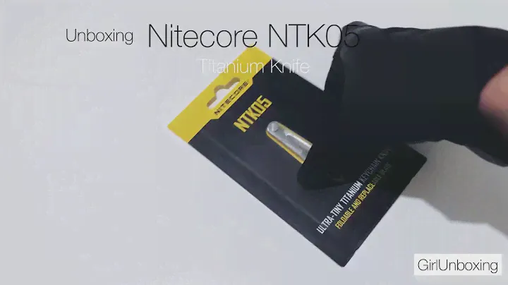 Unboxing the Nitecore NTK05 Titanium Knife | Girl Unboxing